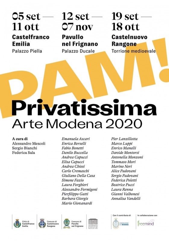 PAM! Privatissima Arte Modena 2020: rassegna dedicata alle realtà creative del territorio in tre sedi della provincia.